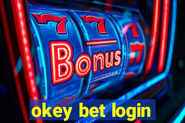 okey bet login